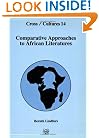 Comparative Approaches to African Literatures (Cross/Cultures)
