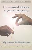 Charmed Lives: Gay Spirit in Storytelling