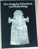 Produkt-Bild: Der r&ouml;mische Schatzfund von Weissenburg