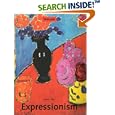 Expressionism: A Revolution in German Art (Big Series : Art)