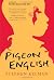 Pigeon English
