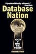 Database Nation: The Death of Privacy in the 21st Century
