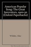 American popular song : the great innovators, 1900-1950