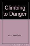 Climbing to danger