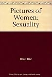 Pictures of women : sexuality