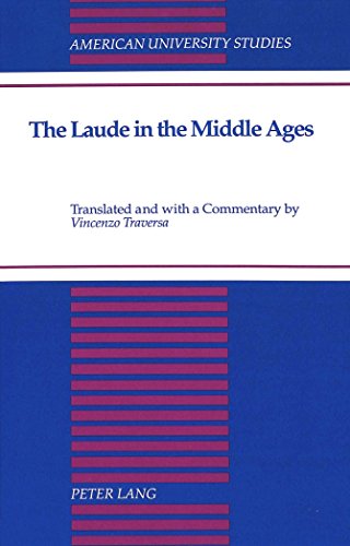 The Laude in the Middle Ages (American University Studies)
