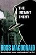 The Instant Enemy