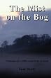 The Mist on the Bog: An Irish Boyhood