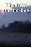 The Mist on the Bog: An Irish Boyhood