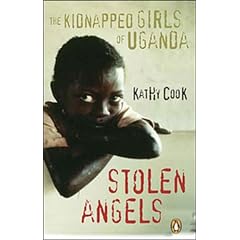 Stolen Angels: The Kidnapped Girls of Uganda