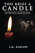 Too Brief A Candle Too Brief A Candle