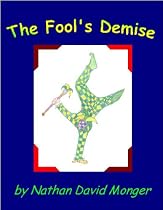 Click to Download Free Kindle Book -> Fool's Demise (Ballad / Short Poetic Story)