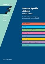 Fast Facts: Prostate Specific Antigen, second edition (Fast Facts series)