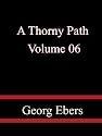 A Thorny Path, Volume 6.