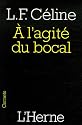 A l'agité du bocal : Et autres textes