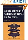 Analysis and Design of Vertical Cavity Surface Emitting Lasers (Wiley Series in Lasers and Applications)
