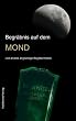 Begr�bnis auf dem Mond: und andere abgr�ndige Begebenheiten