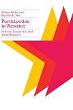 Participation in America: Political Democracy and Social Equality