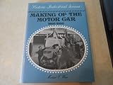 Making of the motor car, 1895-1930