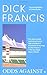 Odds Against (A Dick Francis Novel)
