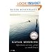 Kayak Morning: Reflections on Love, Grief, and Small Boats