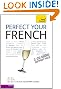 Perfect Your French: Teach Yourself (Audio Support)