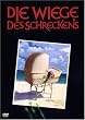 Die Wiege des Schreckens