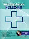 Sandra Smith's Review Guide for NCLEX-RN, 12th Edition (Sandra Smith's Review for Nclex-Rn)