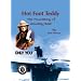Hot Foot Teddy: The True Story of Smokey Bear