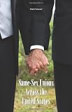 Same-Sex Unions Across the United Statees