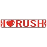 I LOVE RUSH  STREET SIGN