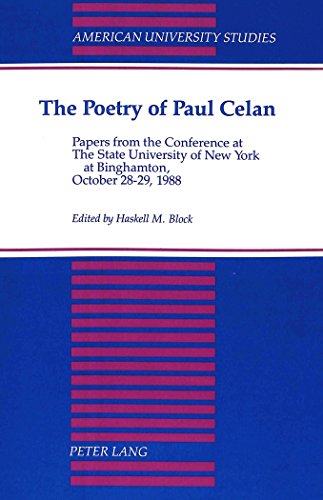 The Poetry of Paul Celan: Papers from the Conference at The State University of New York at Binghamton, October 28-29, 1988 (American University Studies)