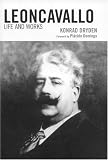 Leoncavallo: Life and Works