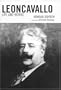 Leoncavallo: Life and Works