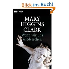 Wenn wir uns wiedersehen: Roman