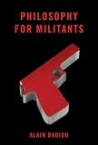 Philosophy for Militants (Pocket Communism)