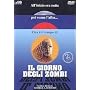 Il Giorno Degli Zombi <b>DVD</b> ~ Movie