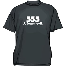 555 A Lesser Evil Men's tee Shirt in 12 colors Small thru 6XL