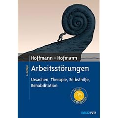 Arbeitsst�rungen: Ursachen, Therapie, Selbsthilfe, Rehabilitation. Mit Online-Materialien