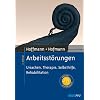 Arbeitsst�rungen: Ursachen, Therapie, Selbsthilfe, Rehabilitation. Mit Online-Materialien