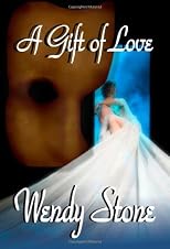 A Gift Of Love