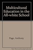 Multicultural education and the 'all white' school