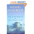 Life of the Beloved and Our Greatest Gift