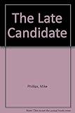 The late candidate