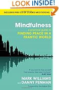 Mindfulness: A practical guide to finding peace in a frantic world