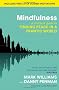 Mindfulness: A practical guide to finding peace in a frantic world