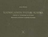 Suomalainen Pietari Kuvina: Finnish St Petersburg in Pictures