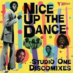 Nice Up the Dance: Studio One Discomixes