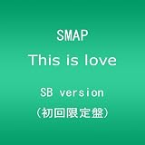 This is love(初回限定盤 SB version)
