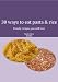 Books : 30 ways to eat pasta & rice (Valente family recipes)
